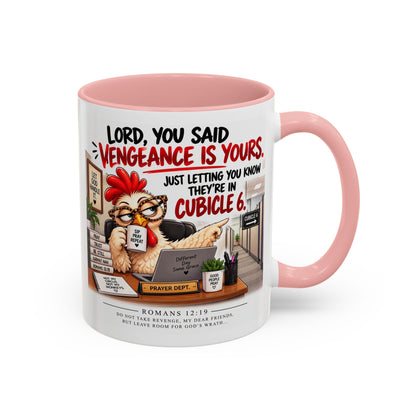Christian Coffee Mug — “Lord, You Said Vengeance Is Yours” Funny Office Cubicle Prayer Gift