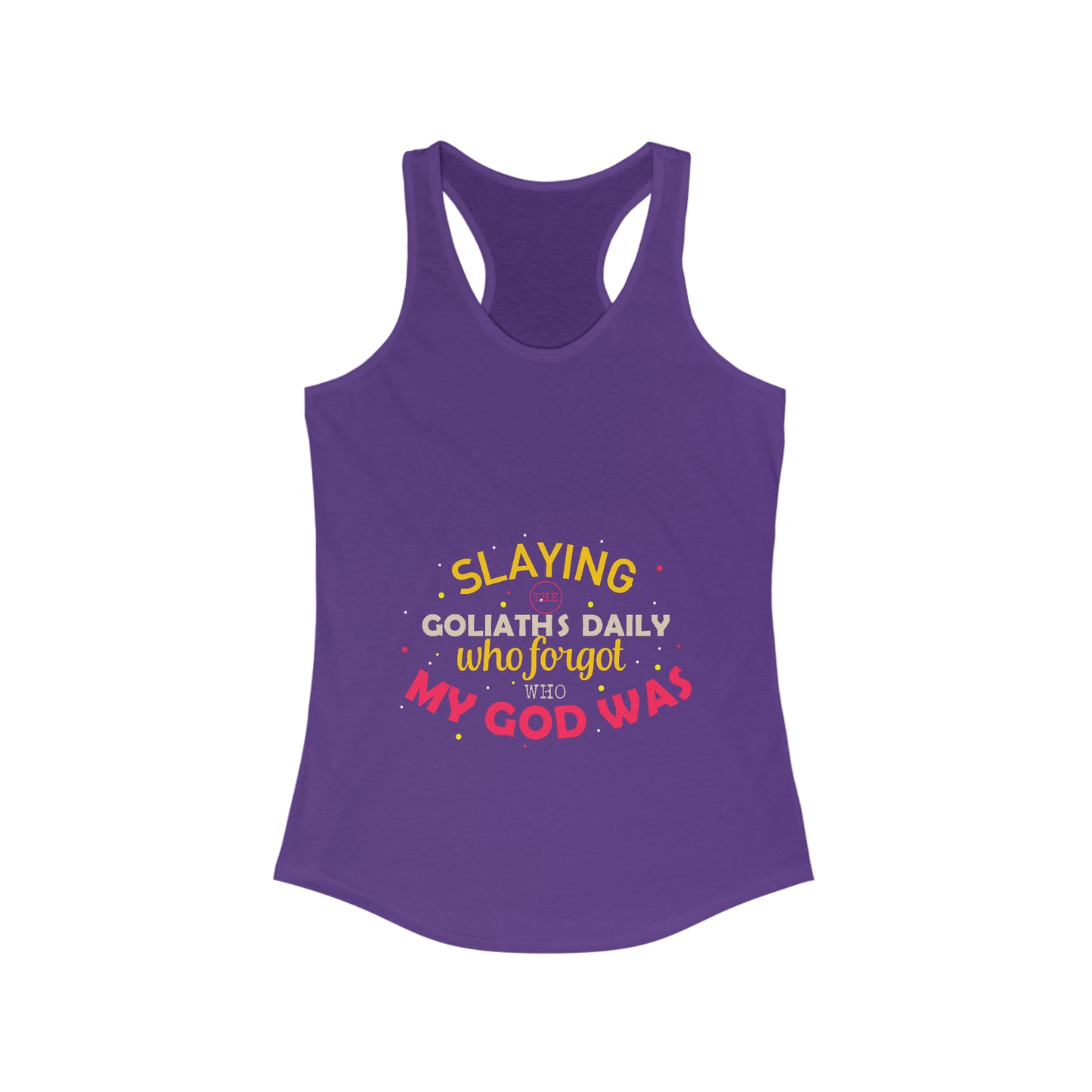 Slaying The Goliaths Daily Who Forgot Who My God Was Women’s Slim fit tank-top