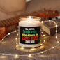 Inspirational Scented Soy  Christian Candle - "Be With Someone Who Wants to Love Him" - 9oz