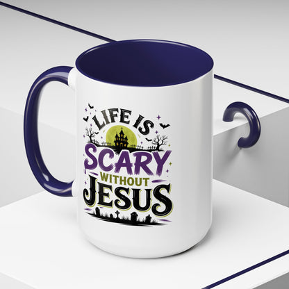 Coffee Mug — “Life Is Scary Without Jesus” Halloween Christian Accent Mug (11/15oz)
