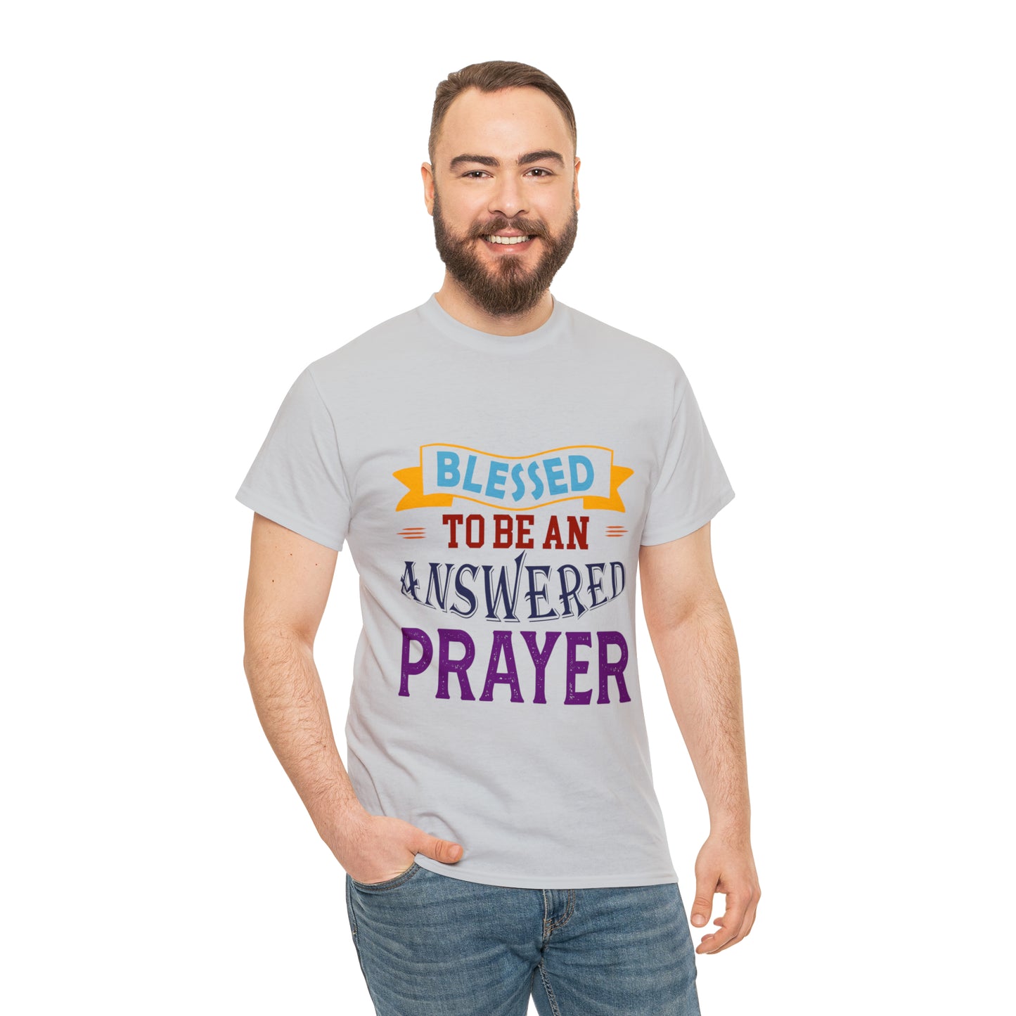 Blessed To Be An Answered Prayer Unisex Heavy Cotton Tee