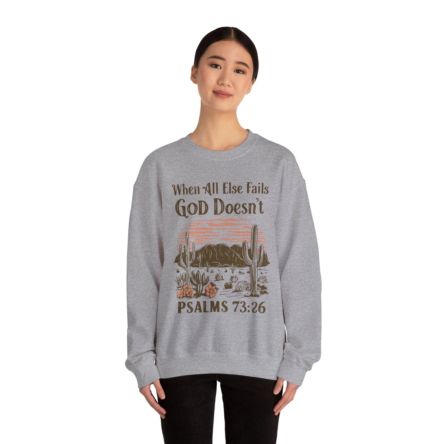 When All Else Fails God Doesn't Unisex Heavy Blend™ Crewneck Christian Sweatshirt