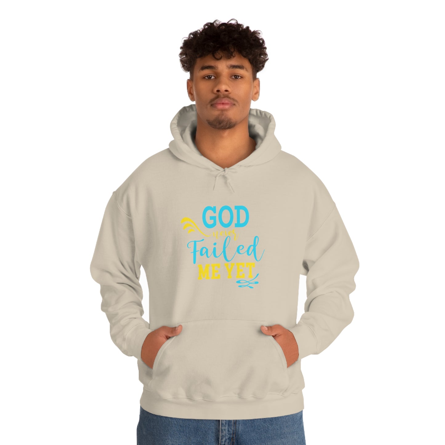 God Never Failed Me Yet Unisex Hooded Sweatshirt