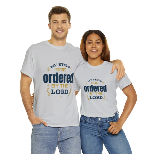 My Steps Are Ordered By The Lord Unisex Heavy Cotton Tee