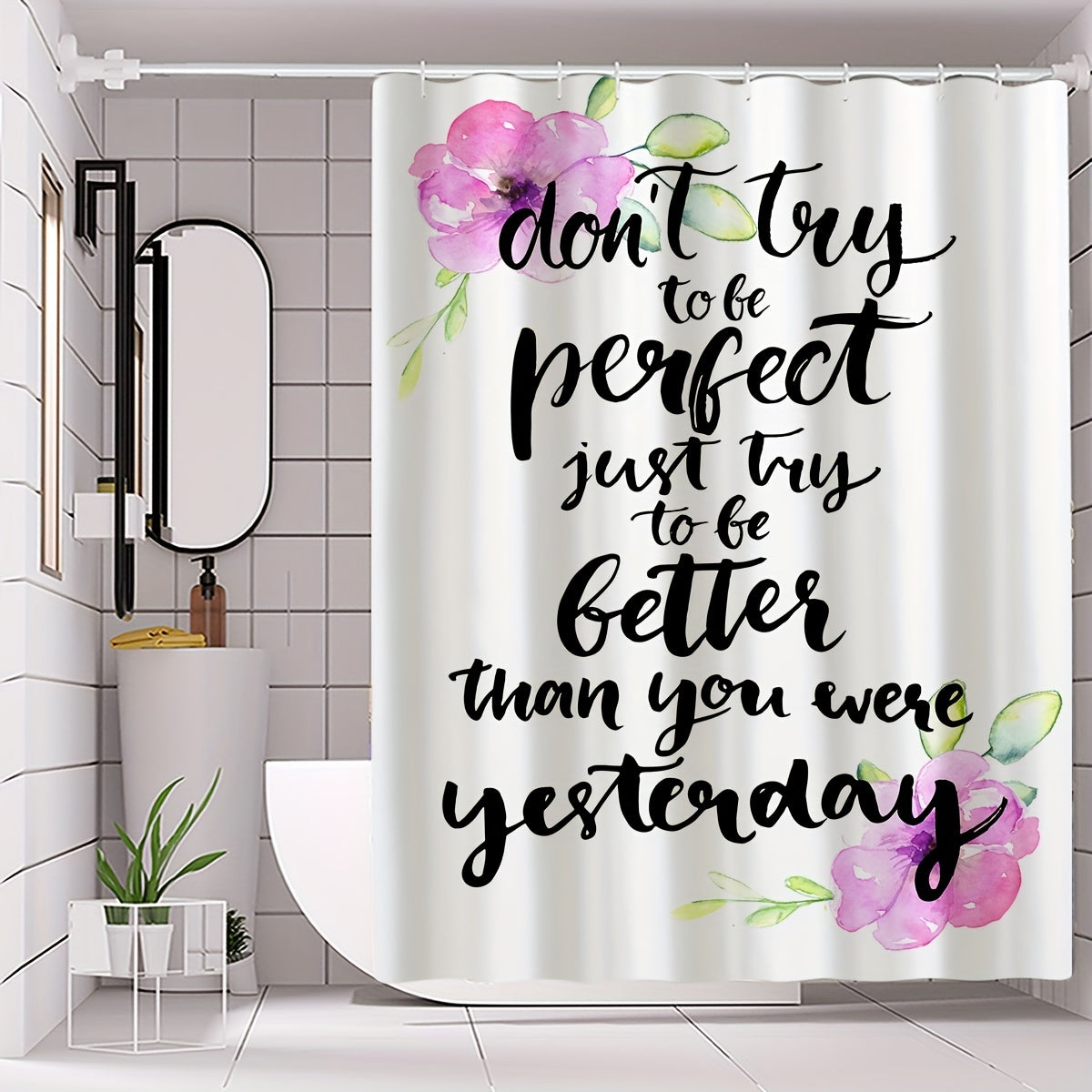 Be Better Than  You Were Yesterday Christian Shower Curtain claimedbygoddesigns
