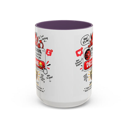 Decline the Devil Coffee Mug — "The Devil Has Requested to Follow You" (James 4:7)