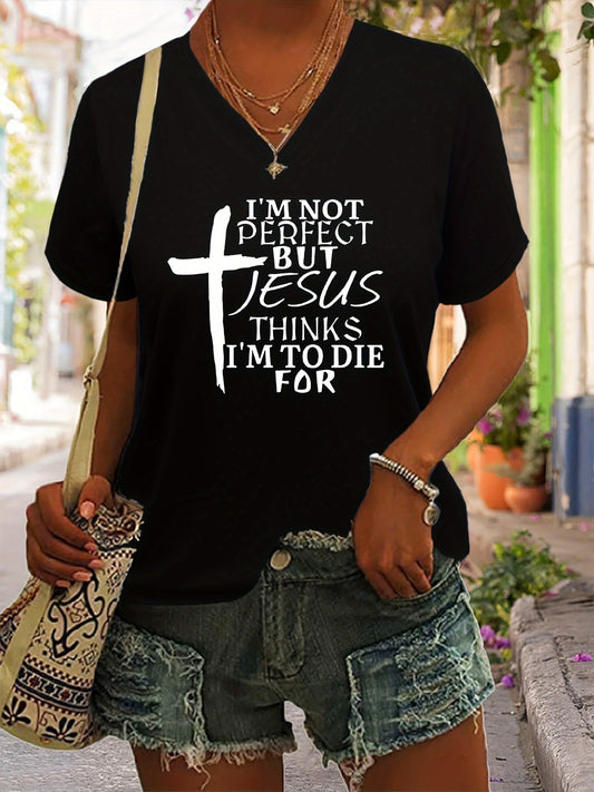 I'm Not Perfect But JESUS Thinks I'm To Die For Women's Christian T-shirt claimedbygoddesigns