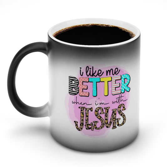 I Like Me Better When I'm With Jesus Christian Color Changing Mug (Dual-sided)