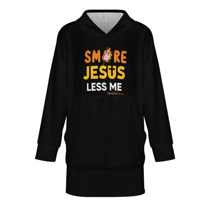 Smore Jesus Less Me Christian Wearable Oversized Sweater Blanket SALE-Personal Design