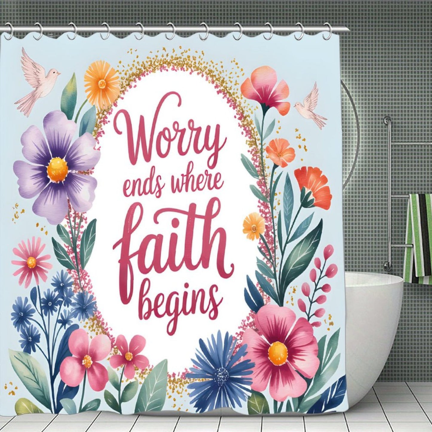 Worry Ends Where Faith Begins Christian Waterproof Shower Curtain