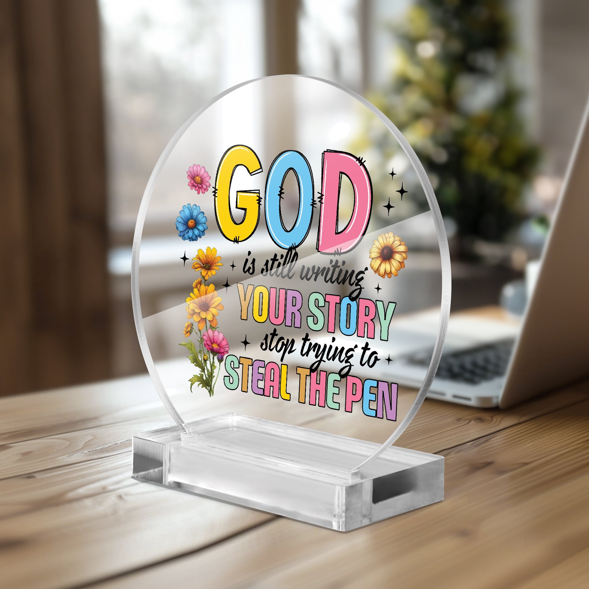He Is Still Writing Your Story Acrylic Plaque with Stand - Round - ClaimedbyGodDesigns