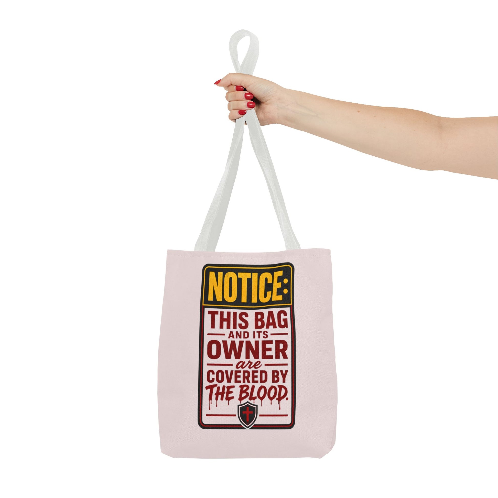 Tote Bag — "NOTICE: This Bag and Its Owner Are Covered by the Blood" Christian Faith Tote - ClaimedbyGodDesigns