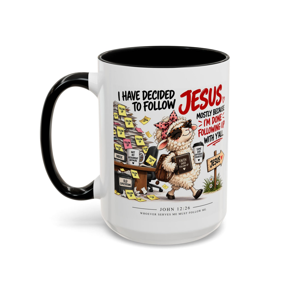 I Have Decided to Follow Jesus Coffee Mug (Christian Faith Ceramic Mug)