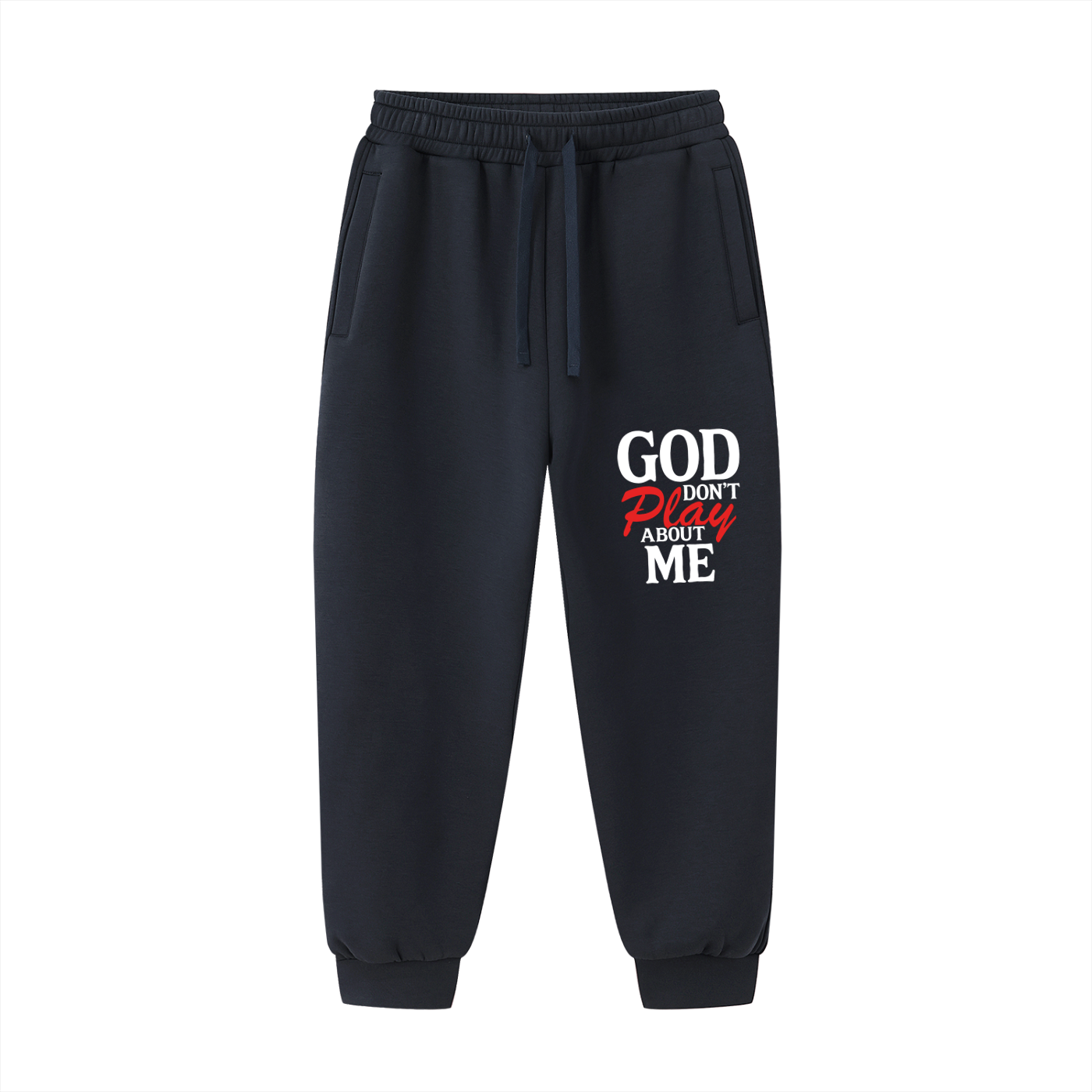 He Don't Play About Me Unisex Christian Drawstring Jogged Sweatpants