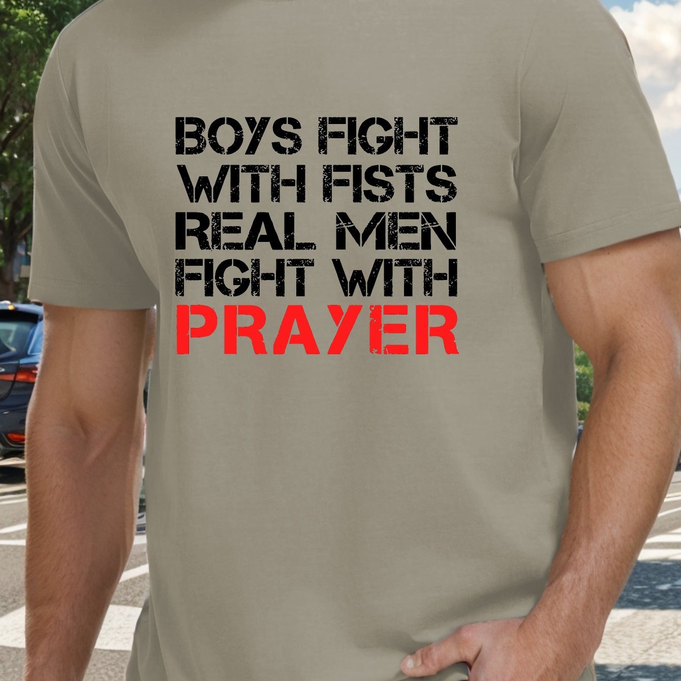 Boys Fight With Fists Real Men Fight With Prayer Men's Christian T-shirt claimedbygoddesigns