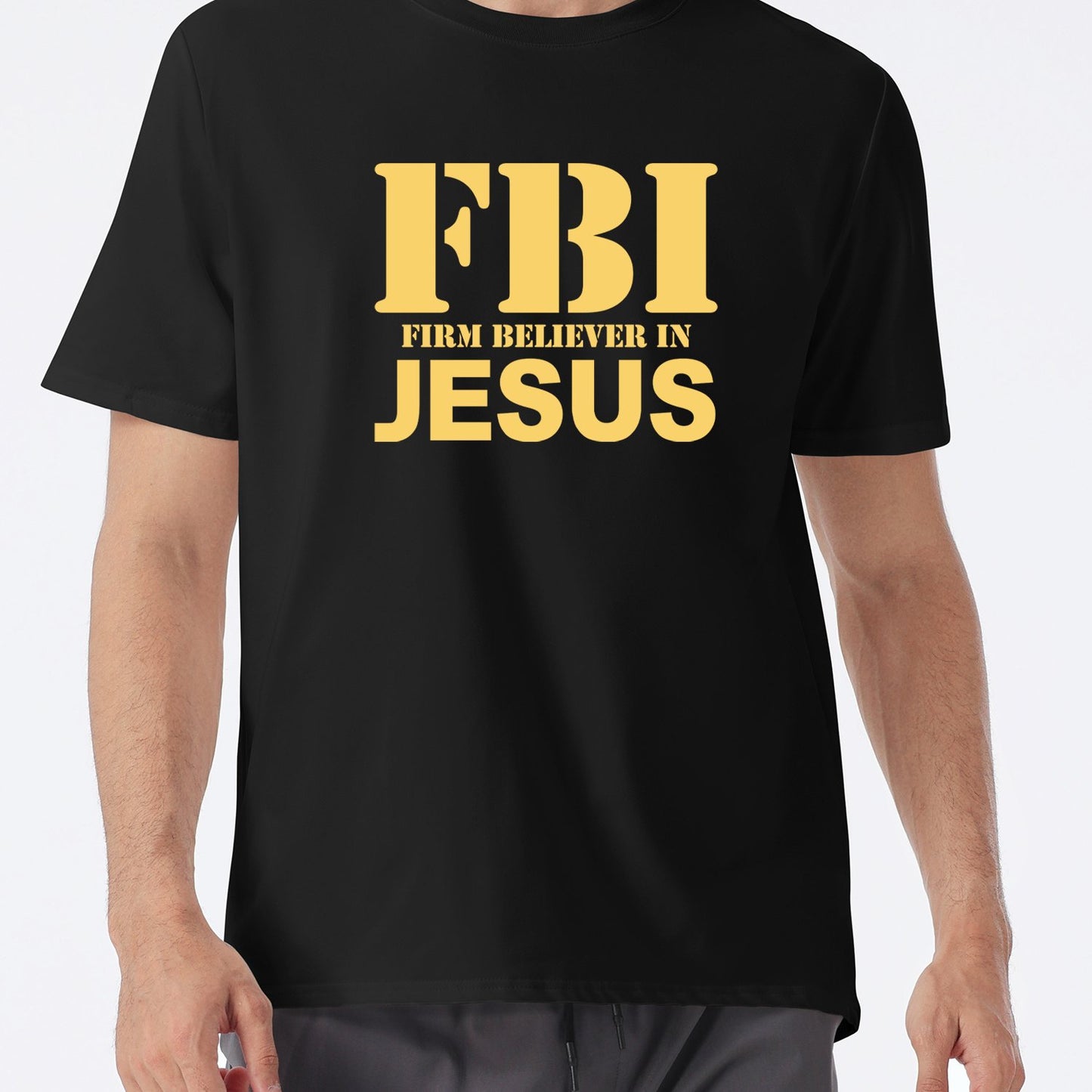 FBI: Firm Believer In Jesus  Men's Christian T-shirt claimedbygoddesigns