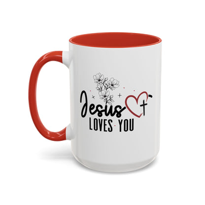 Inspirational He Loves You Coffee Mug - 11oz & 15oz
