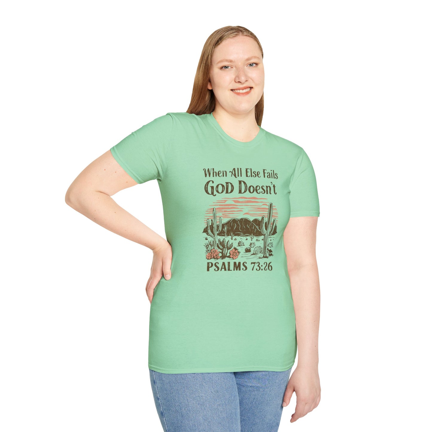 When All Else Fails God Doesn't Christian Unisex T-shirt