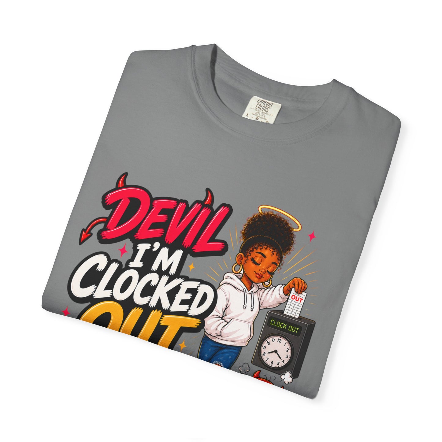T-Shirt — "Devil I'm Clocked Out for Drama" Graphic Tee - ClaimedbyGodDesigns