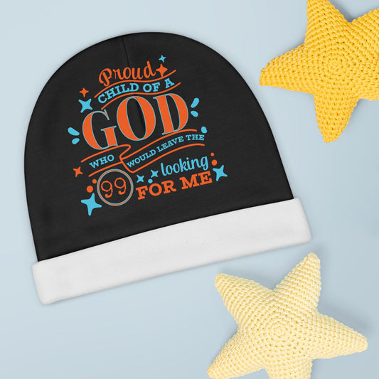 Proud Child Of A God Who Would Leave The 99 Looking For Me Christian Baby Beanie (AOP) Printify