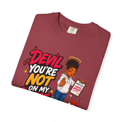 Devil You're Not On My Guest List T-Shirt - ClaimedbyGodDesigns