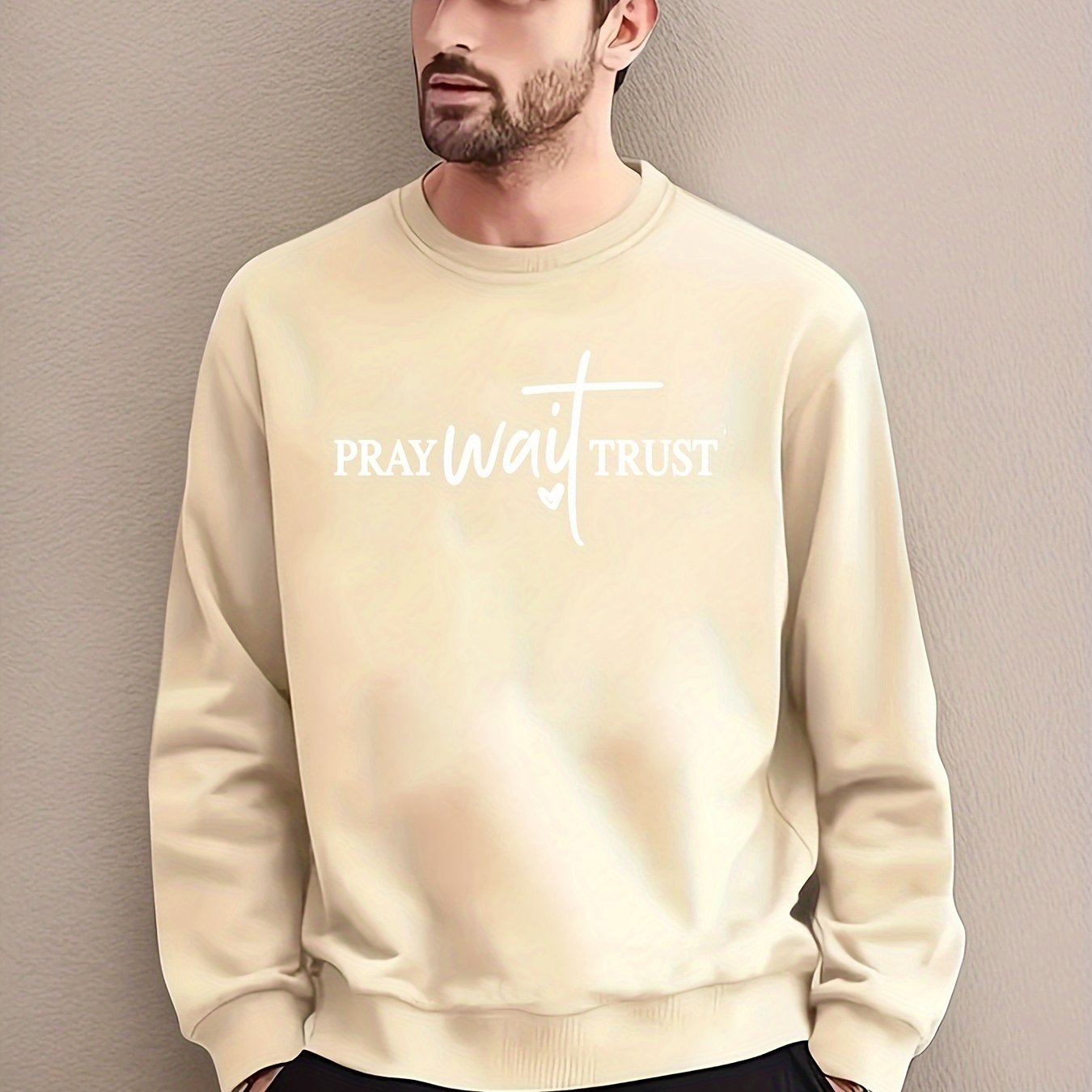 PRAY Wait Trust Men's Christian Pullover Sweatshirt claimedbygoddesigns