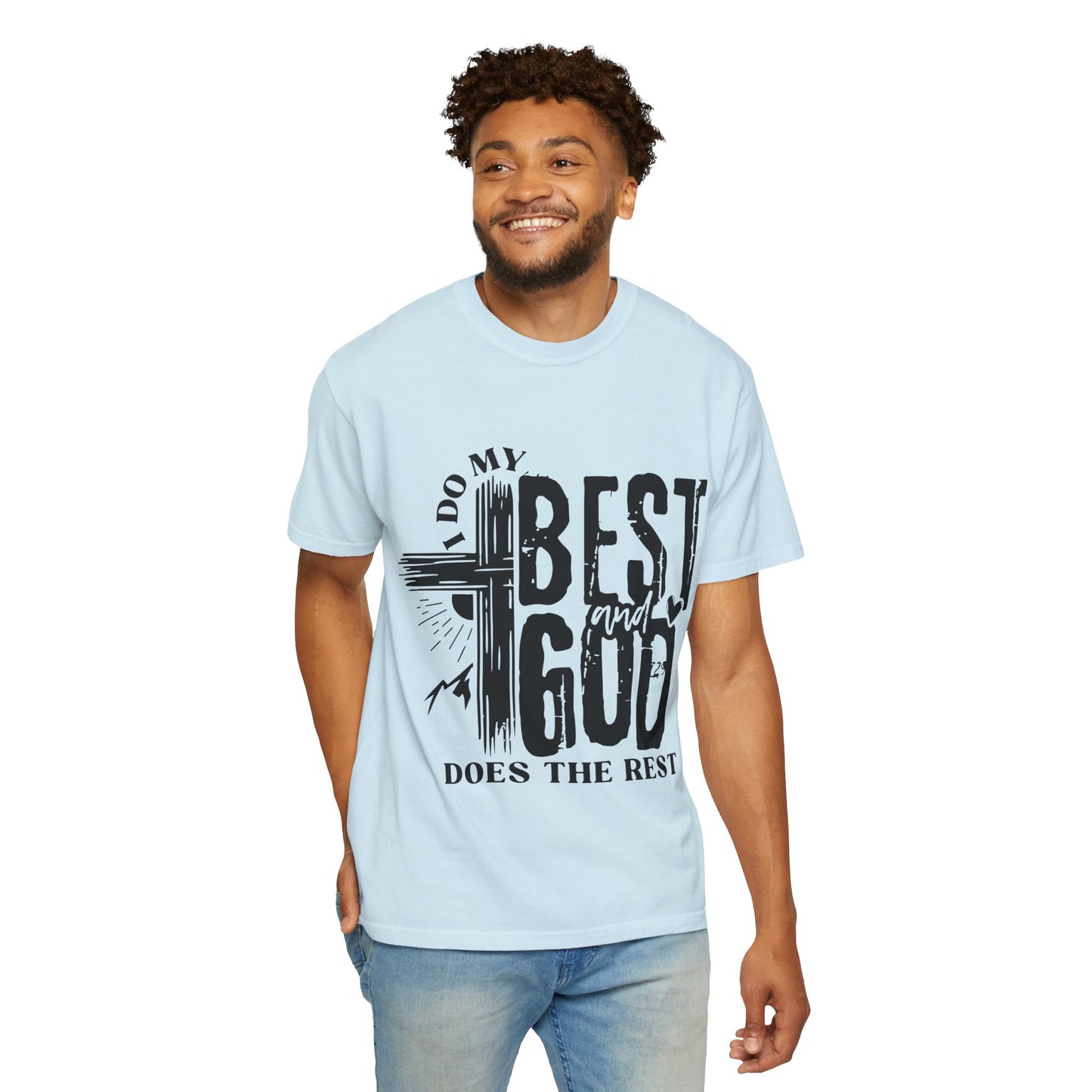 I Do My Best And God Does The Rest Unisex Christian T-shirt