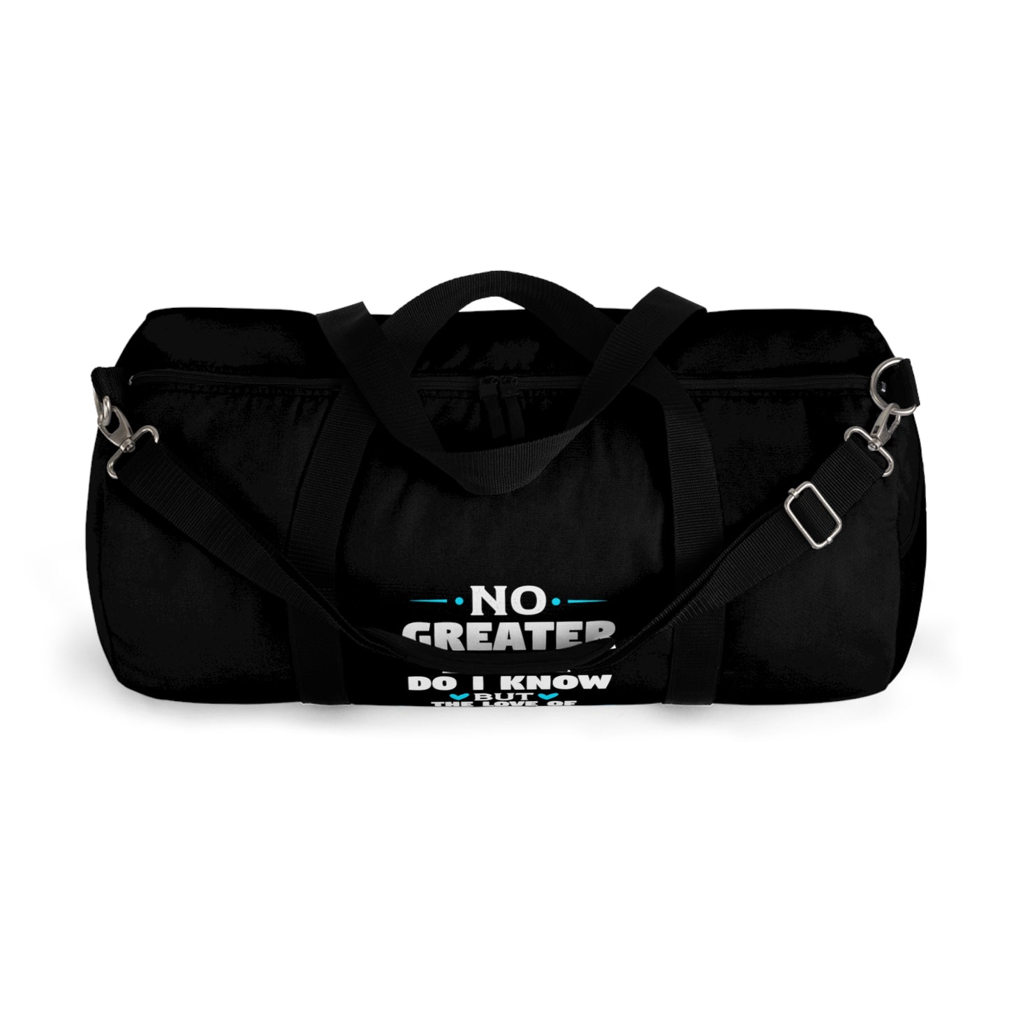 No Greater Love Do I Know But The Love Of God Christian Duffel Bag Printify