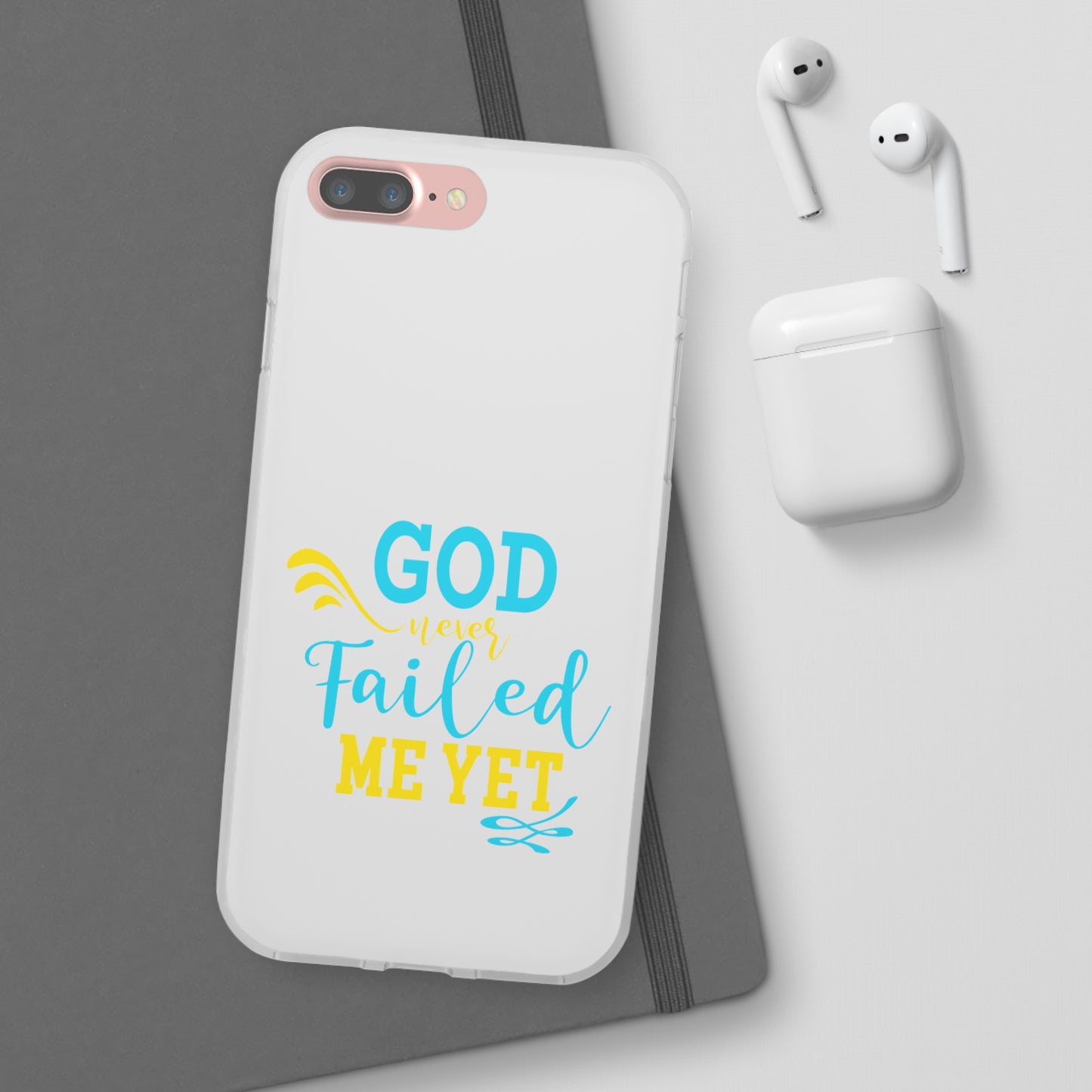 God Never Failed Me Yet Flexi Phone Case