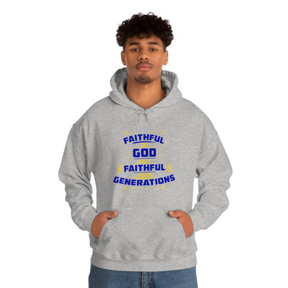 Faithful To A God Who Is Faithful Through Generations Unisex Hooded Sweatshirt