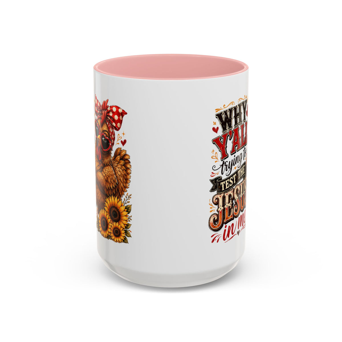 Why Y'all Trying to Test the Jesus in Me Christian Accent Ceramic Coffee Mug
