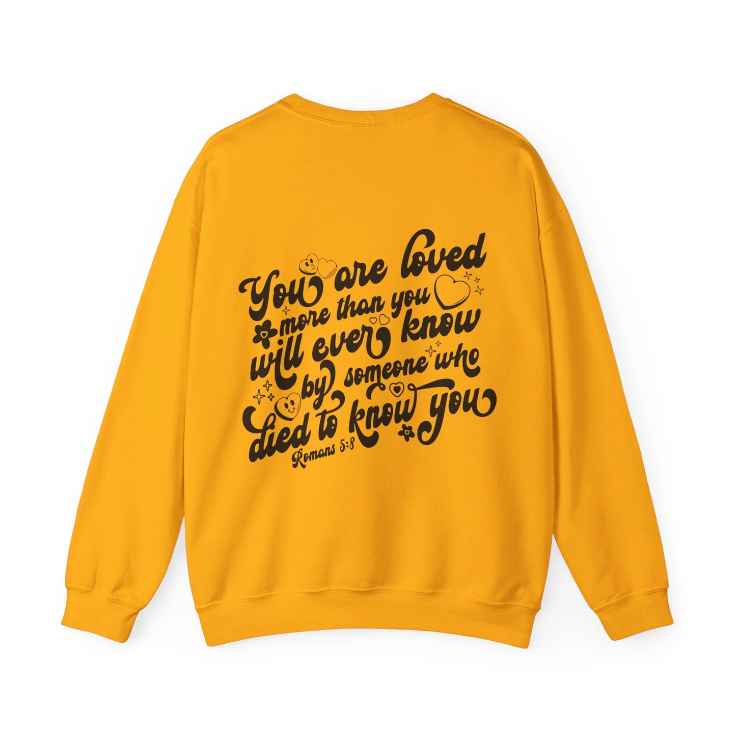 Romans 5:8 You Are Loved More Than You Will Ever Know Unisex Heavy Blend™ Crewneck Christian Sweatshirt