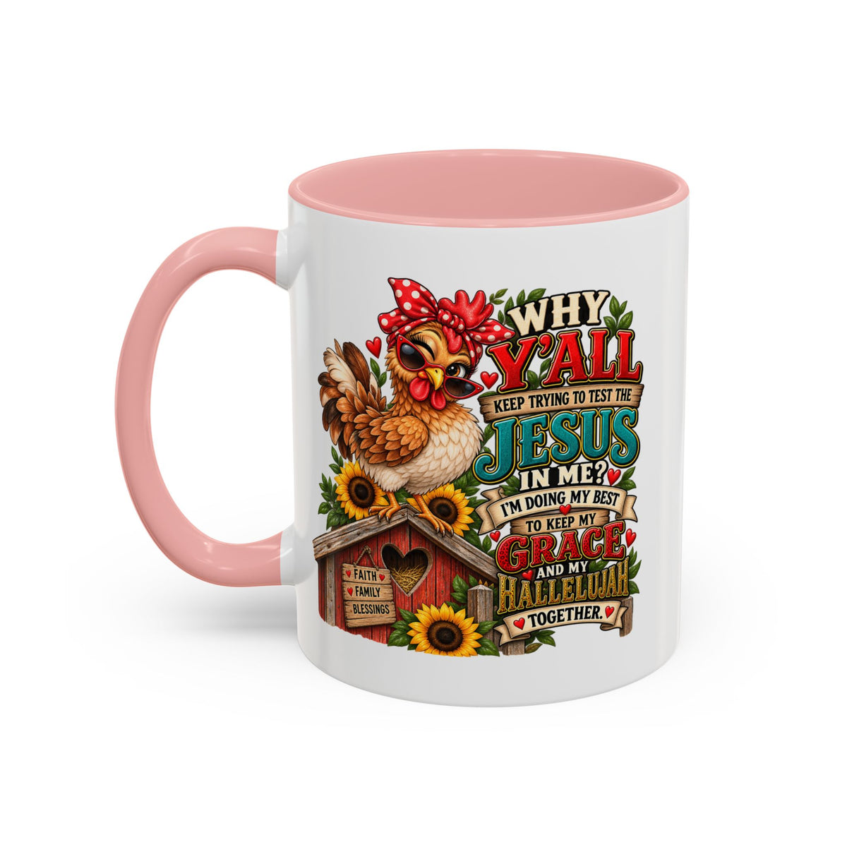 Christian Farmhouse Coffee Mug — "Why Y'all Keep Trying to Put Jesus in Me?" Accent Mug