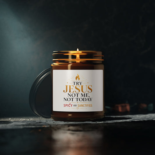 Try Jesus Not Me Candle — Scented Soy Amber Jar (Multiple Sizes) - ClaimedbyGodDesigns