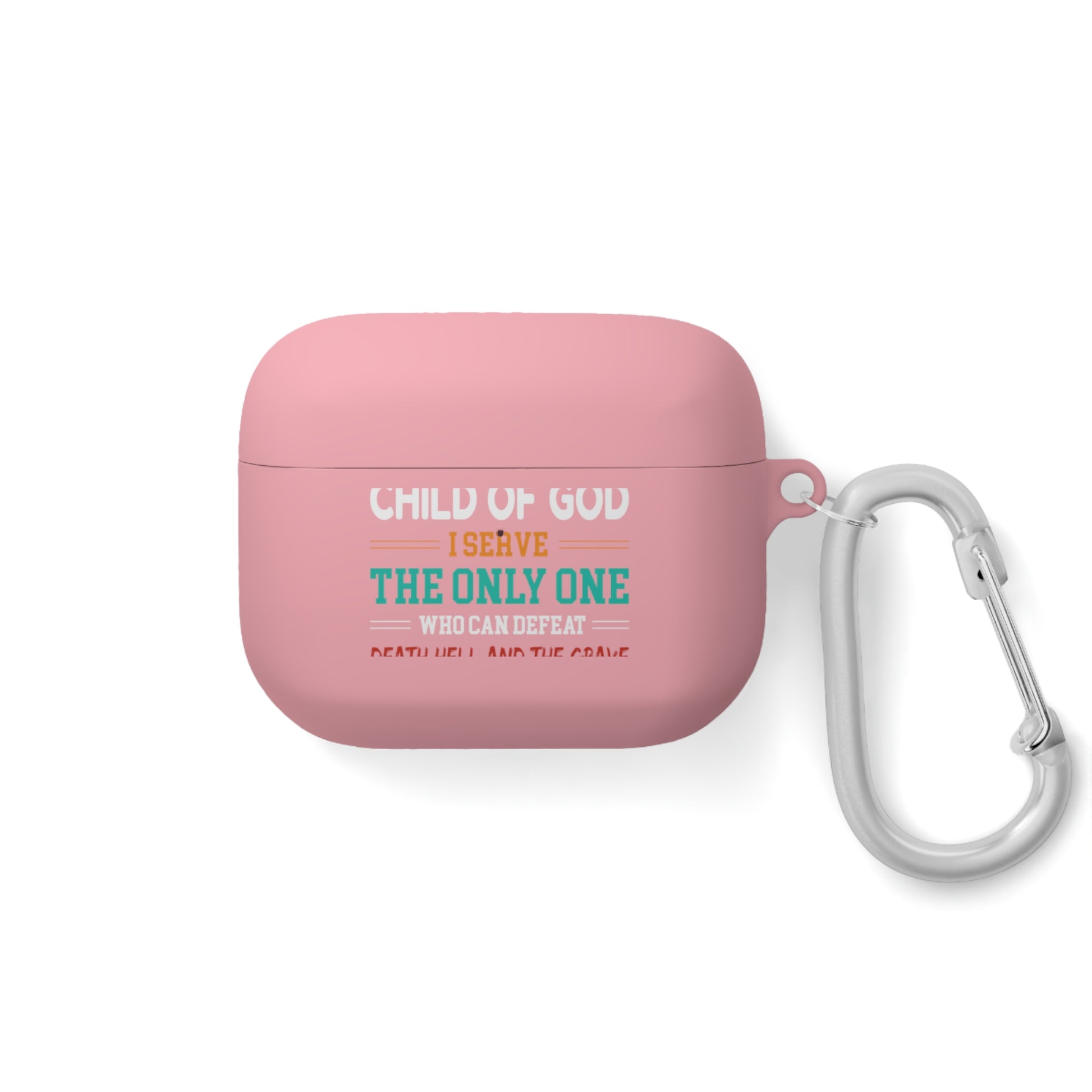 Child Of God I Serve The Only One Who Can Defeat Death Hell And The Grave Christian Airpod / Airpods Pro Case cover Printify