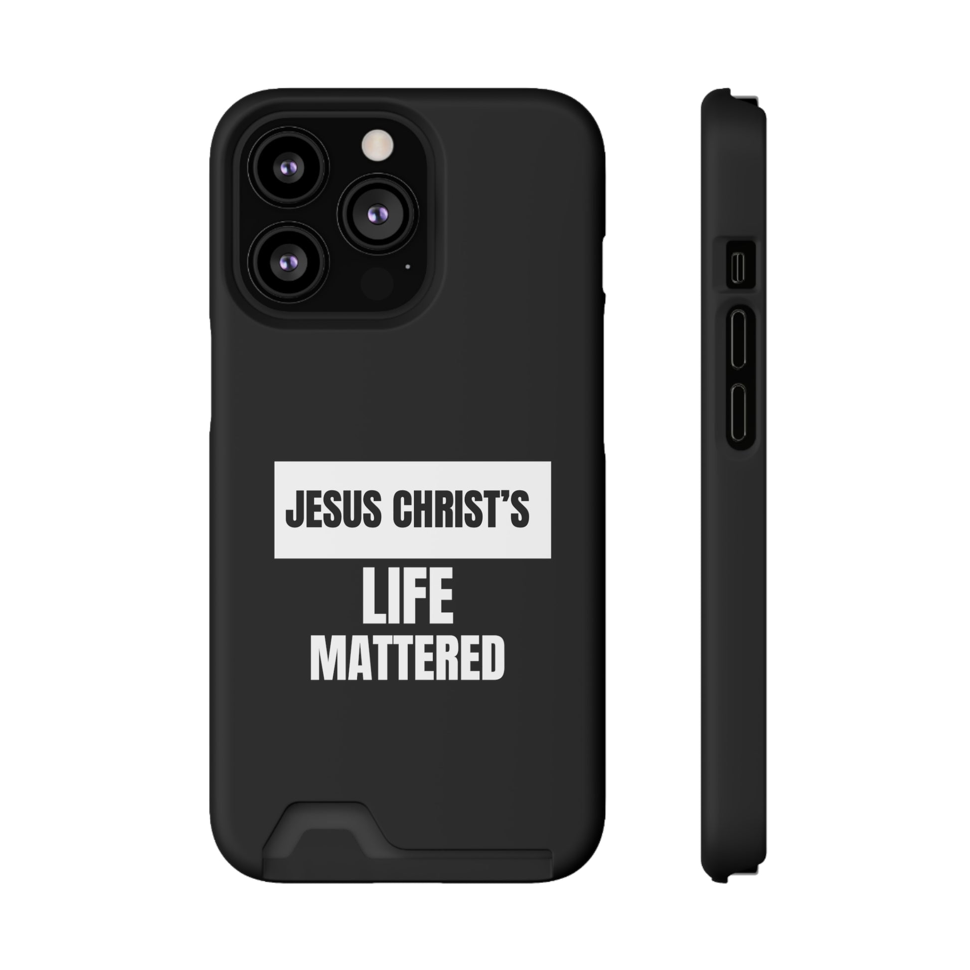 Jesus Christ's Life Mattered Phone Case With Card Holder Printify