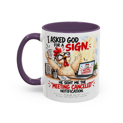 Coffee Mug — "I Asked God for a Sign" Funny Meeting Canceled Christian Mug (11/15oz)