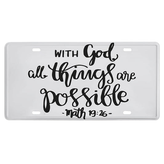 With God All Things Are Possible Christian Front License Plate 6 X 12 Inch claimedbygoddesigns
