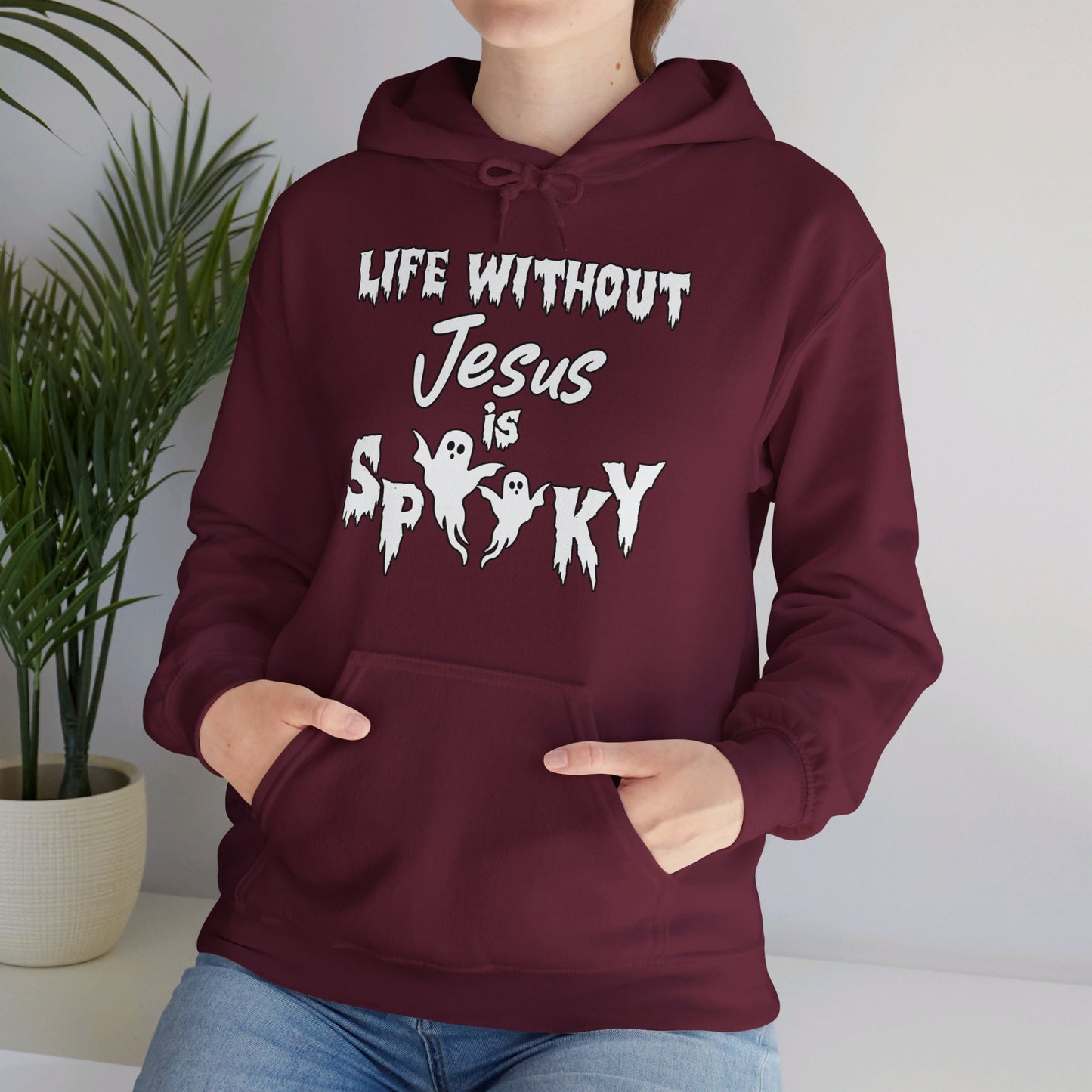 Life Without Jesus Is Spooky Unisex Christian Pullover Hooded Sweatshirt