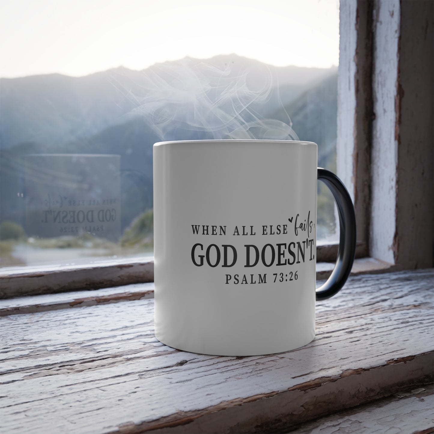 Christian Color Morphing Mug, 11oz - When All Else fails He Doesn't, Color Changing Coffee Cup, Religious Gift, Christian Mug