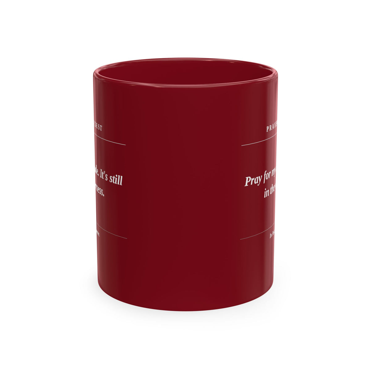 Prayer Request Ceramic Mug — 'Pray for My Attitude' Inspirational Coffee Cup