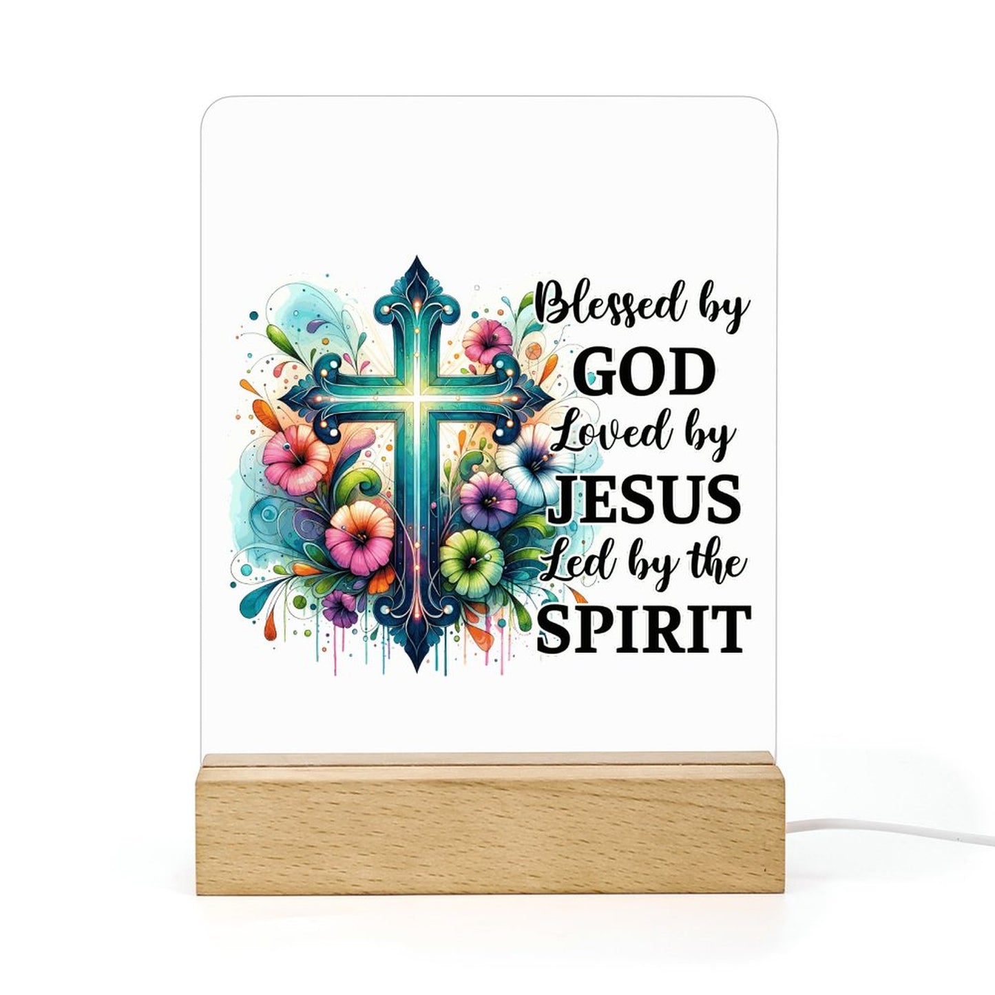 Blessed By God Loved By Jesus Led By The Spirit Christian Acrylic Night Light with Wooden Base Christian Gift Idea