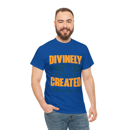 Divinely Inspired Purposefully Created Unisex Heavy Cotton Tee