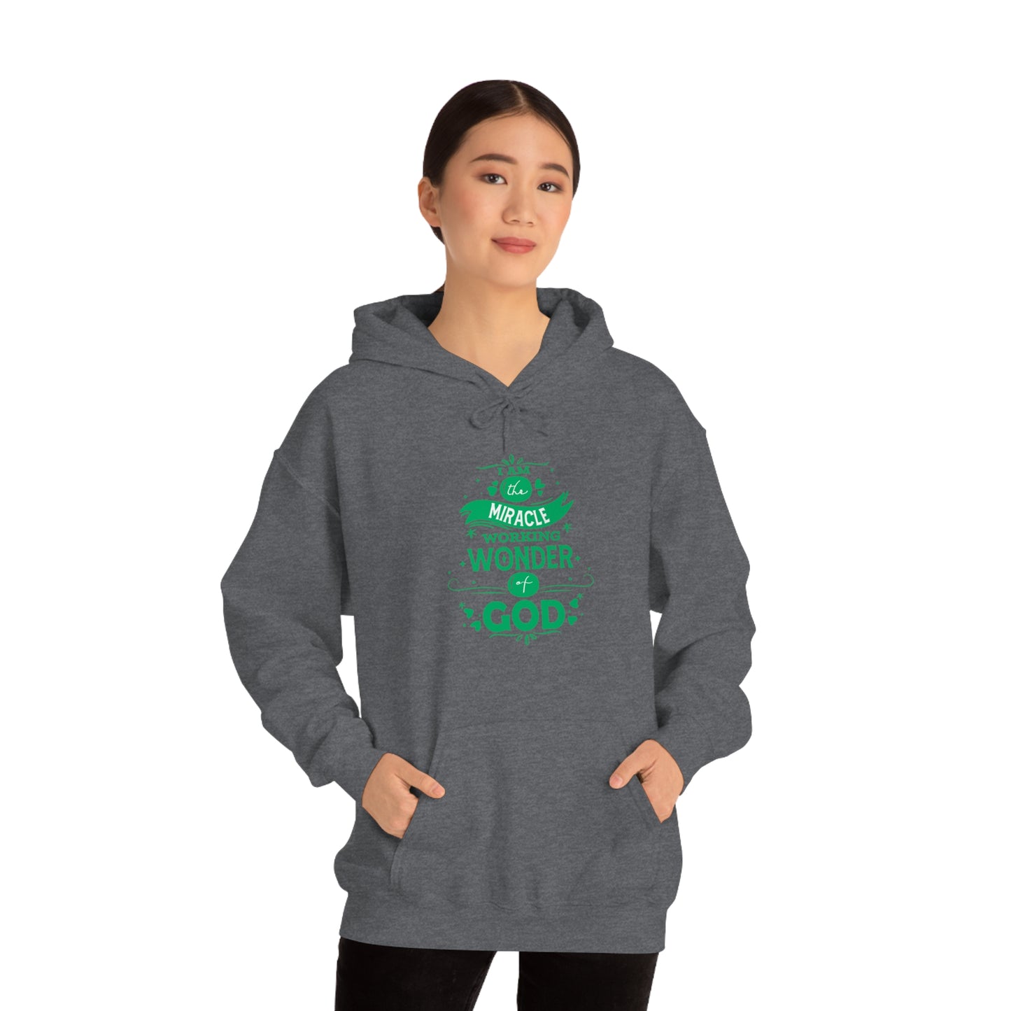 I Am The Miracle Working Wonder Of God Unisex Hooded Sweatshirt