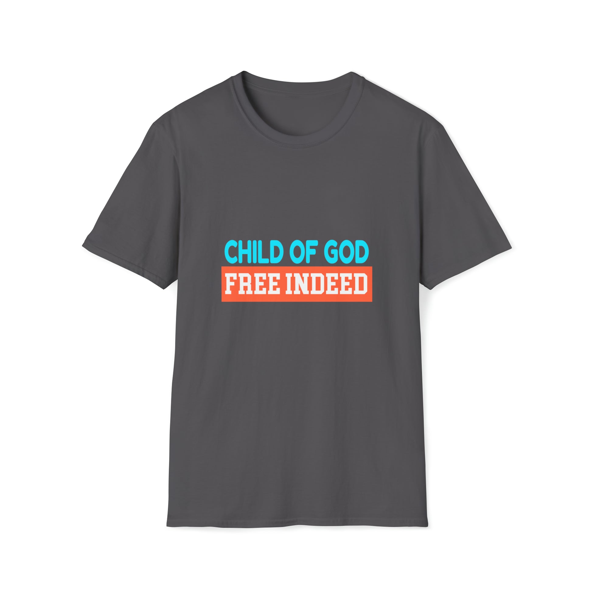 Child Of God Free Indeed Unisex T-shirt Printify