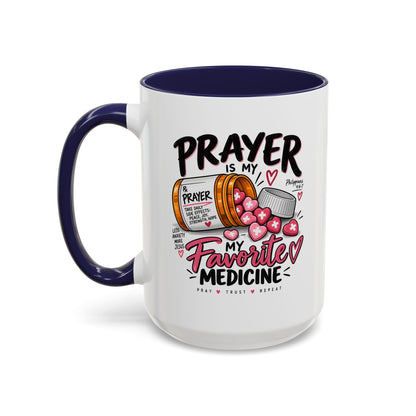 Prayer Is My Favorite Medicine Accent Coffee Mug – Inspirational Religious Gift