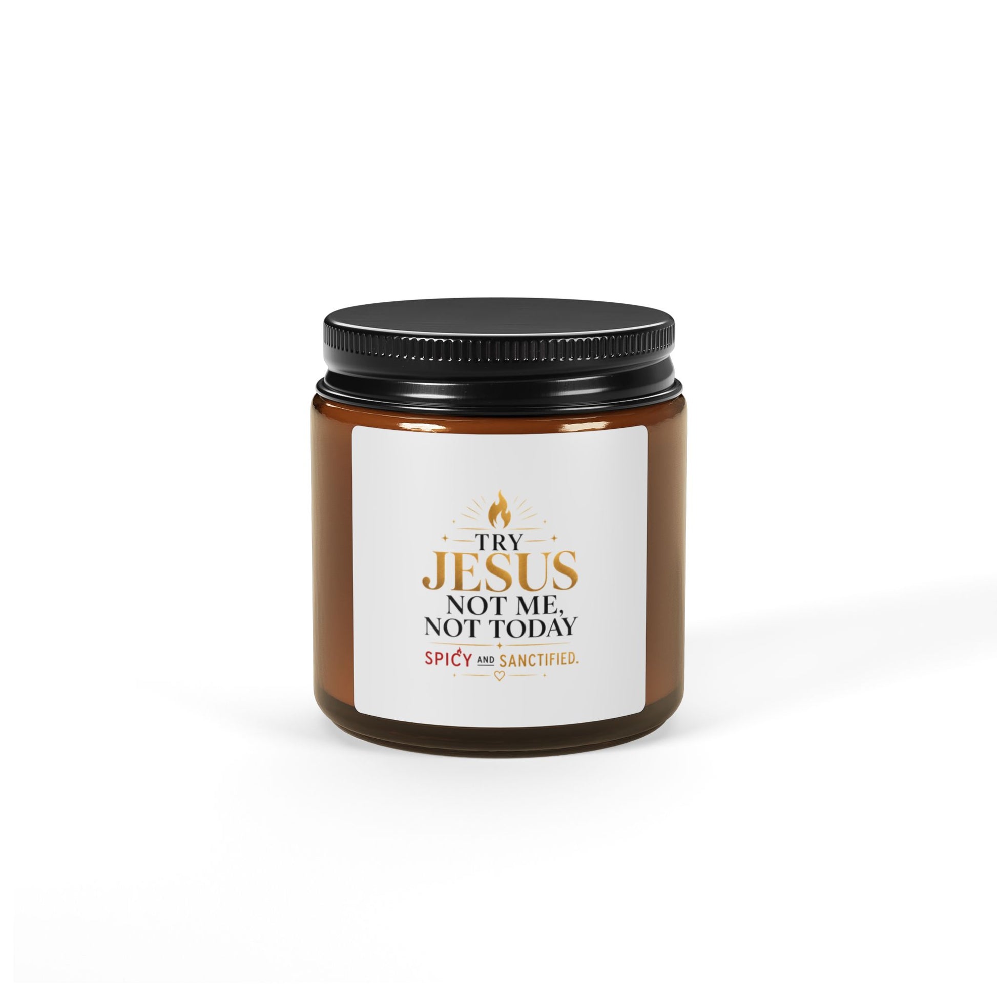 Try Jesus Not Me Candle — Scented Soy Amber Jar (Multiple Sizes) - ClaimedbyGodDesigns
