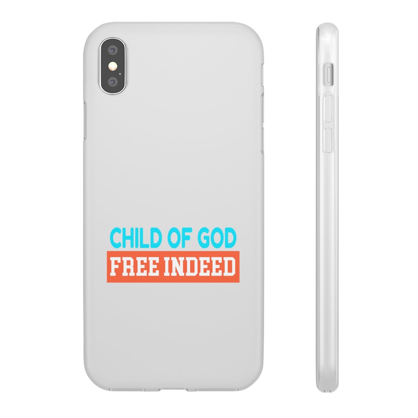 Child Of God Free Indeed Christian Flexi Phone Case Printify