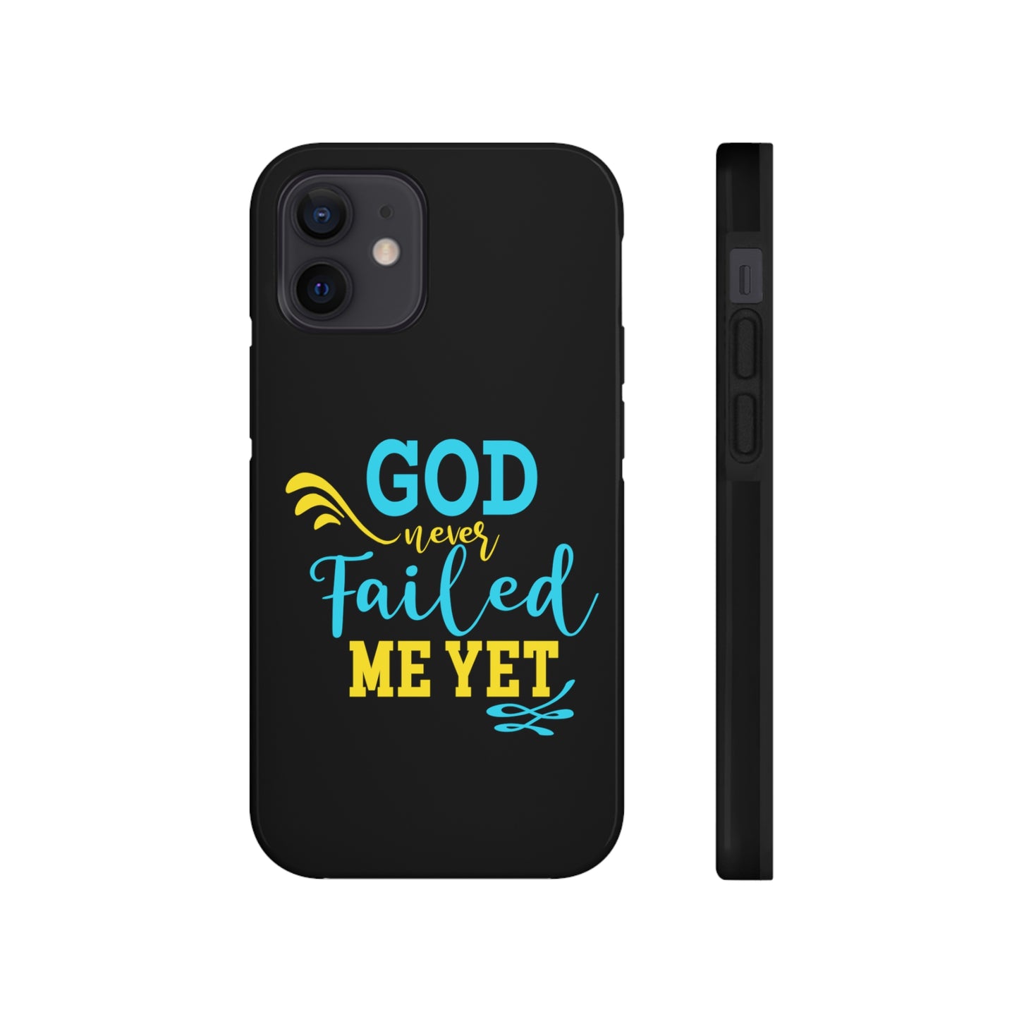 God Never Failed Me Yet Tough Phone Cases, Case-Mate