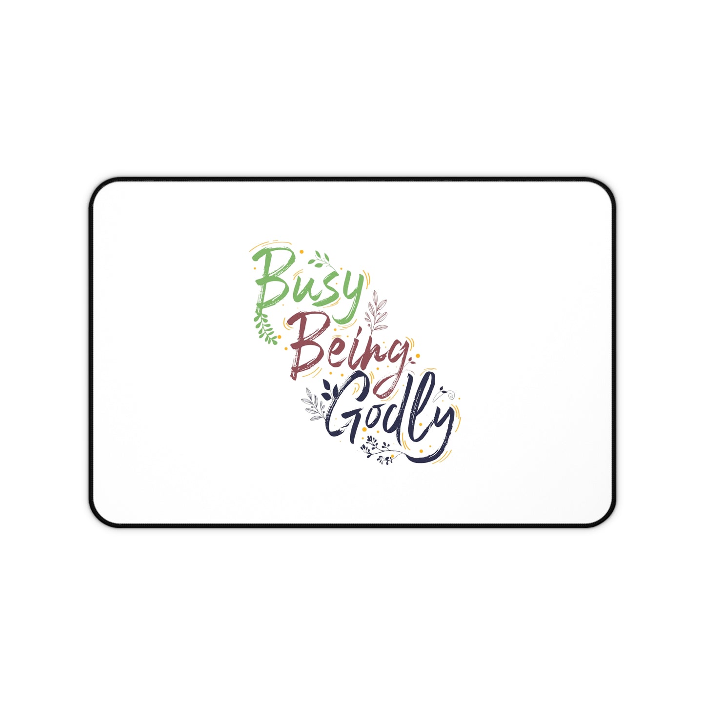 Busy Being Godly Christian Computer Keyboard Mouse Desk Mat
